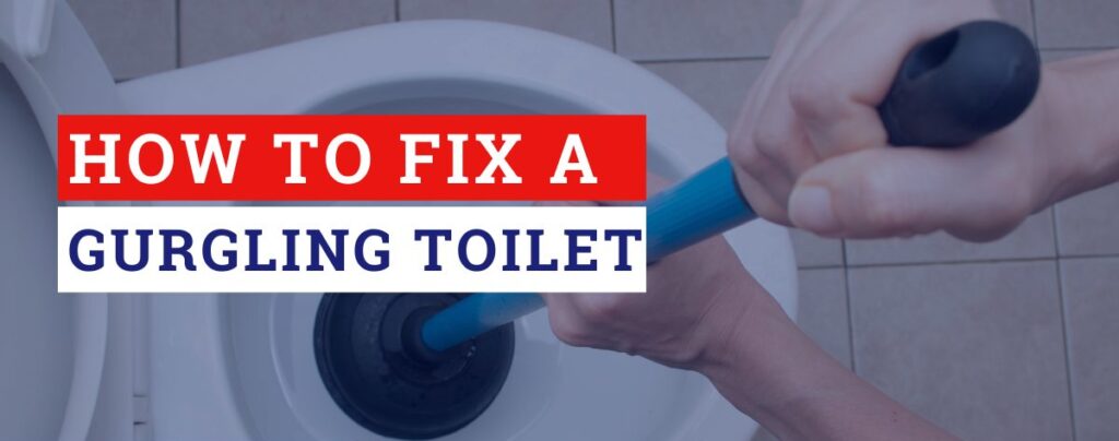 How To Fix a Gurgling Toilet